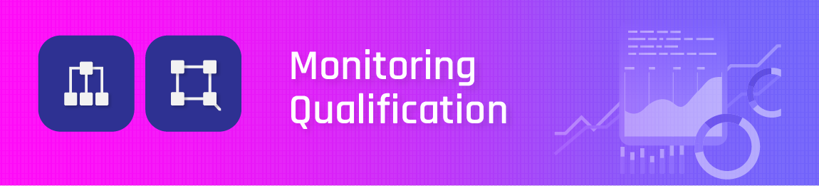 qualification-and-monitoring.png